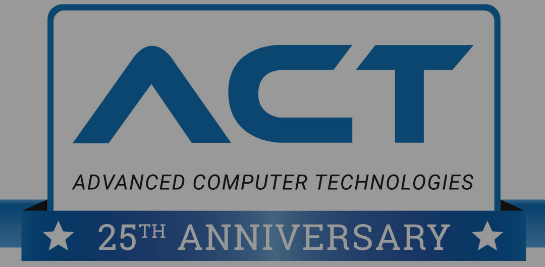 25 Years of ACT: How a company that started in a coat closet grew into a multi-million-dollar MSP  